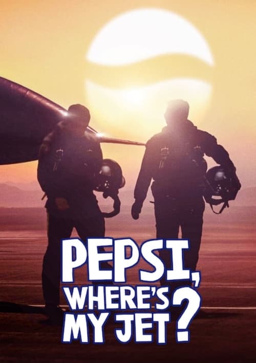 Pepsi, Where’s My Jet? : 1.Sezon 1.Bölüm İzle